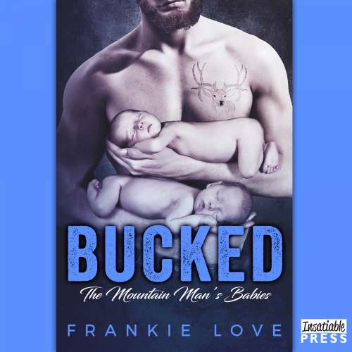 Cover von Frankie Love - The Mountain Man's Babies - Book 2 - Bucked