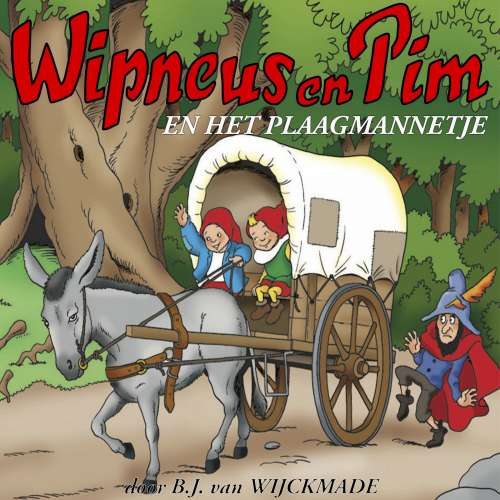 Cover von B.J. van Wijckmade - Wipneus en Pim - Deel 12 - Wipneus en Pim en het plaagmannetje