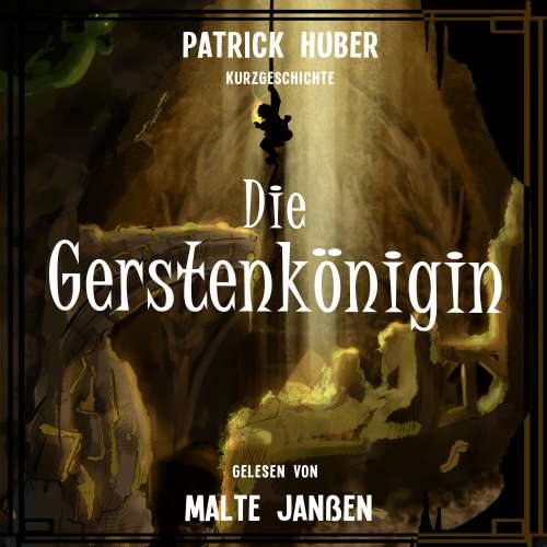 Cover von Patrick Huber - Die Gerstenkönigin