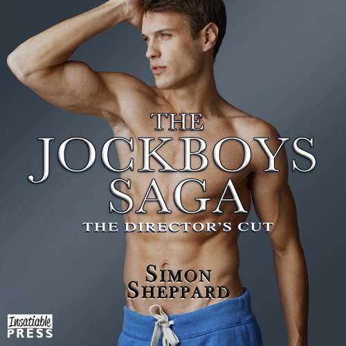 Cover von Simon Sheppard - The Jockboys Saga - Director's Cut