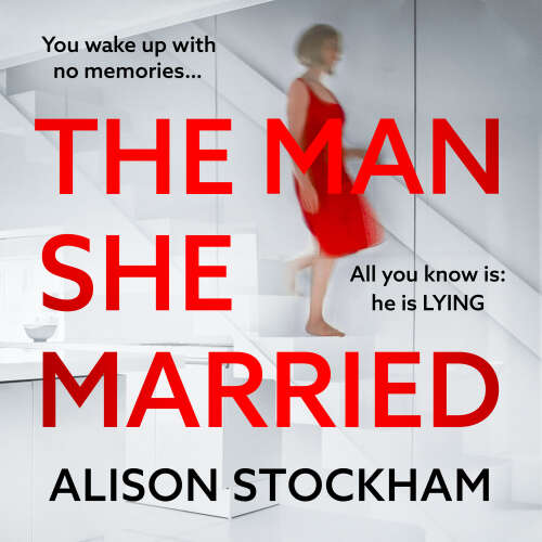 Cover von Alison Stockham - The Man She Married - A BRAND NEW pulse-pounding, psychological thriller from Alison Stockham, author of The Cuckoo Sister for 2025