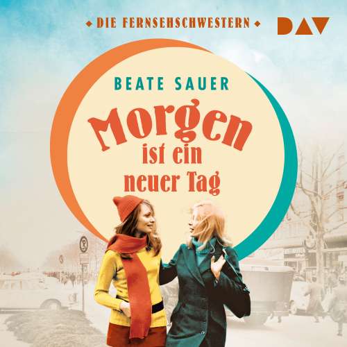 Cover von Beate Sauer - Fernsehschwestern - Band 2 - Morgen ist ein neuer Tag