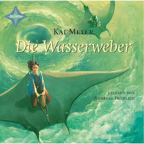 Cover von Kai Meyer - Wellenläufer - Teil 3 - Die Wasserweber