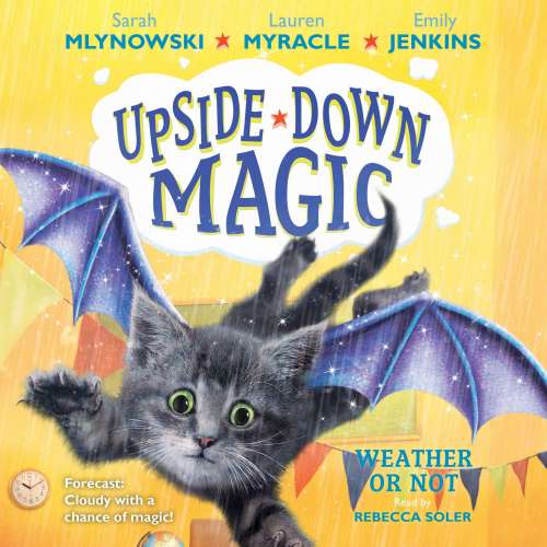 Cover von Sarah Mlynowski - Upside-Down Magic 5 - Weather or Not