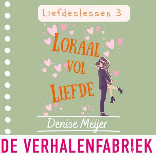 Cover von Denise Meijer - Liefdeslessen - Deel 3 - Lokaal vol liefde