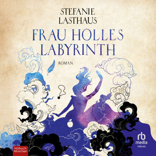 Cover von Stefanie Lasthaus - Frau Holles Labyrinth - Roman