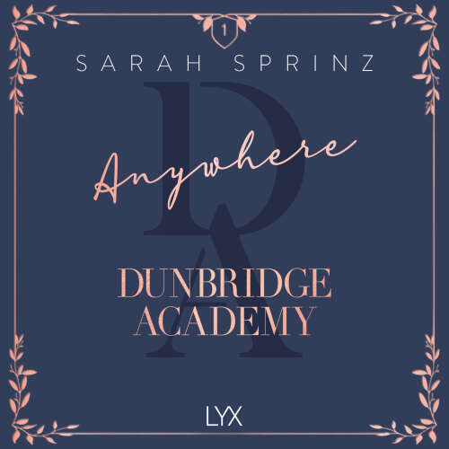 Cover - Sarah Sprinz - Dunbridge Academy - Dunbridge Academy - Book 1 - Anywhere