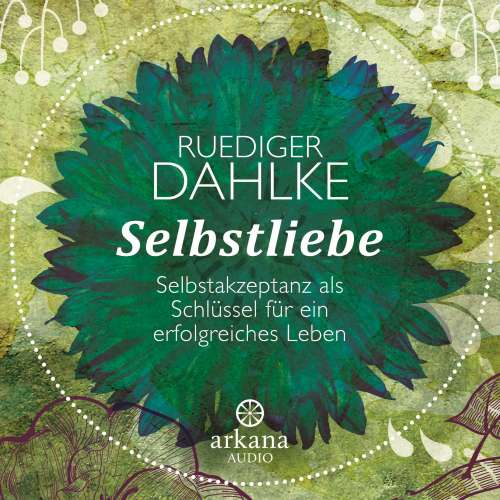 Cover von Ruediger Dahlke - Selbstliebe - Selbstakzeptanz als Schlüssel für ein erfolgreiches Leben