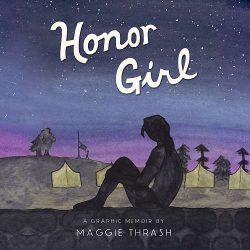 Cover von Maggie Thrash - Honor Girl - A Graphic Memoir