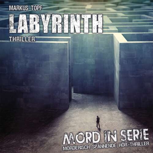 Cover von Mord in Serie - Folge 24 - Labyrinth
