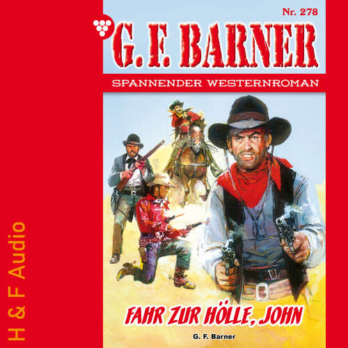 Cover von G. F. Barner - G. F. Barner - Band 278 - Fahr zur Hölle, John
