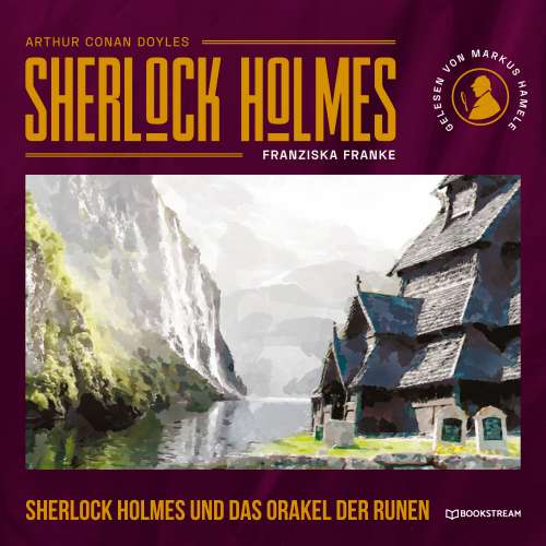 Cover von Sir Arthur Conan Doyle - Die neuen Romane - Band 45 - Sherlock Holmes und das Orakel der Runen