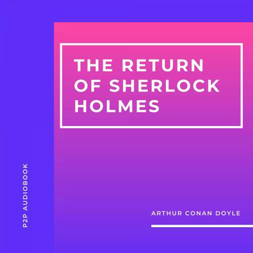 Cover von Arthur Conan Doyle - The Return of Sherlock Holmes