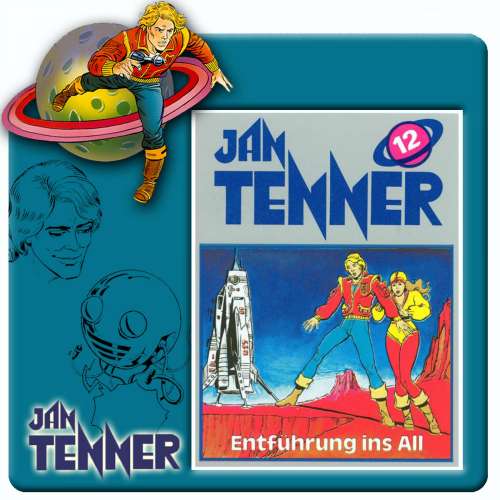 Cover von Jan Tenner -  Folge 12 - Entführung ins All
