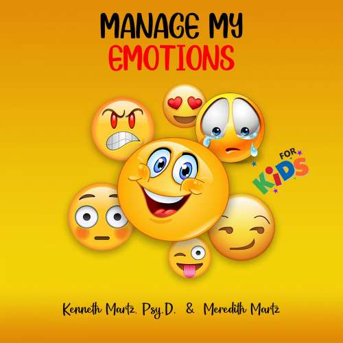 Cover von Kenneth Martz - Manage My Emotions for Kids