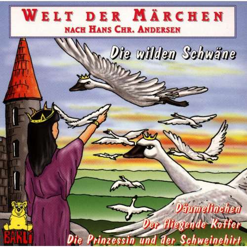 Cover von Hans Christian Andersen - Welt der Märchen - Die wilden Schwäne