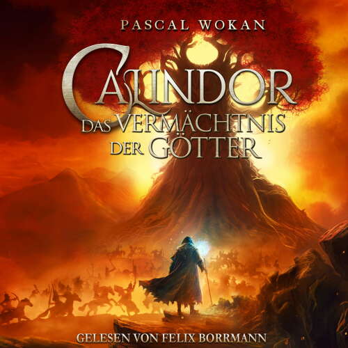 Cover von Pascal Wokan - Calindor - Band 3 - Calindor: Das Vermächtnis der Götter