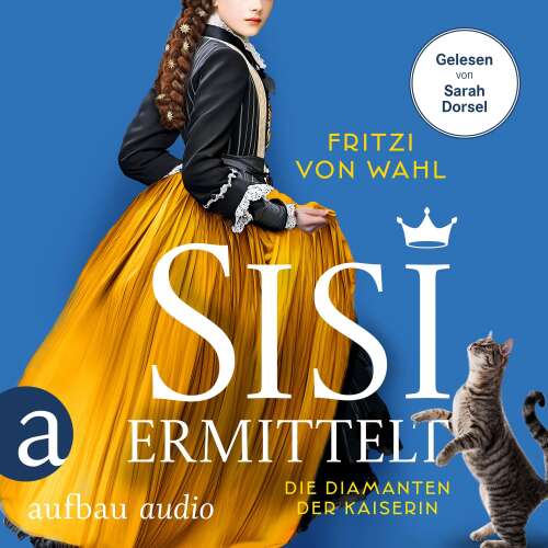 Cover - Fritzi von Wahl - Sisi-Krimi - Band 1 - Sisi ermittelt - Die Diamanten der Kaiserin