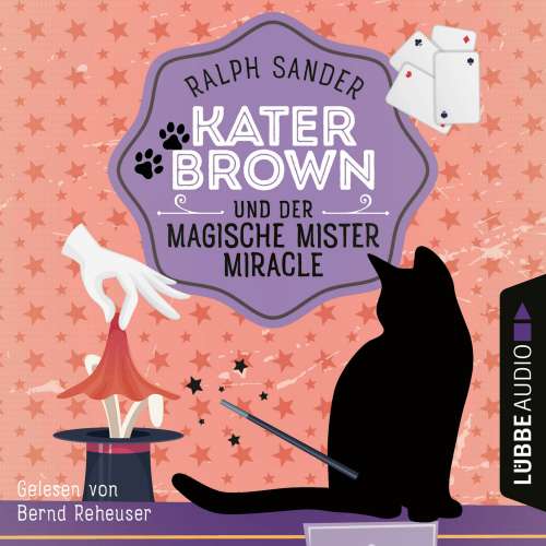 Cover von Ralph Sander - Ein Kater Brown-Krimi - Teil 7 - Kater Brown und der Magische Mister Miracle