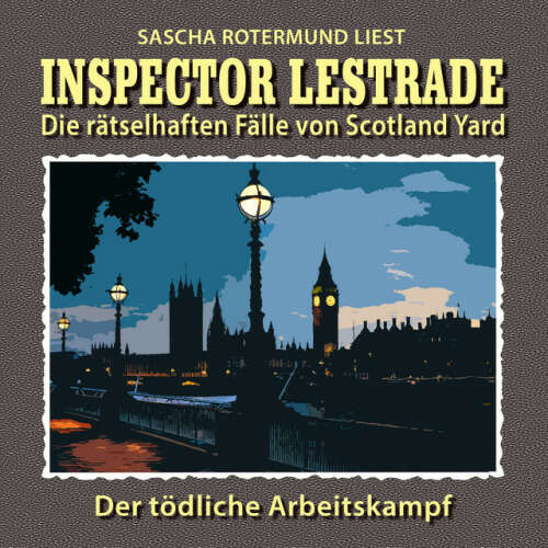 Cover von Inspector Lestrade - Die rätselhaften Fälle von Scotland Yard, Folge 1: Der tödliche Arbeitskampf