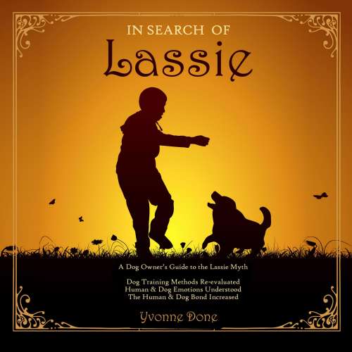 Cover von Yvonne Done - In Search of Lassie - A Dog Owners Guide to the Lassie Myth