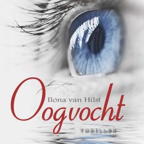 Cover von Ilona van Hilst - Oogvocht