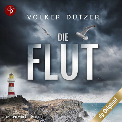 Cover von Volker Dützer - Ein Fall für Steve Cole-Reihe - Band 1 - Die Flut - Ein Küstenkrimi