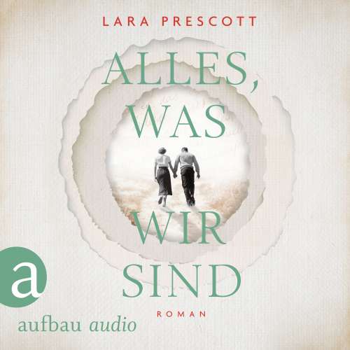 Cover von Lara Prescott - Alles, was wir sind