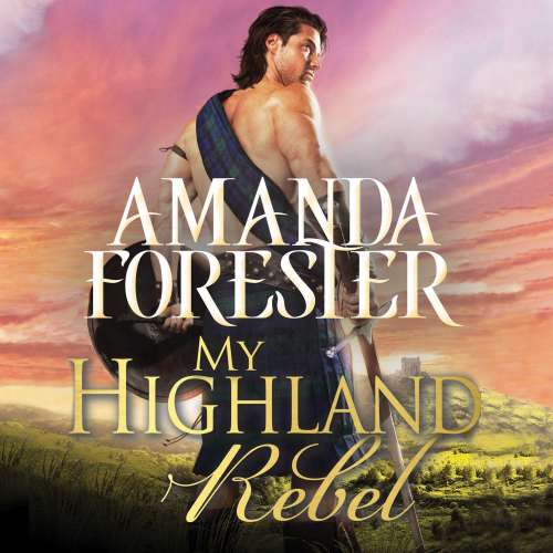 Cover von Amanda Forester - Highland Trouble 2 - My Highland Rebel