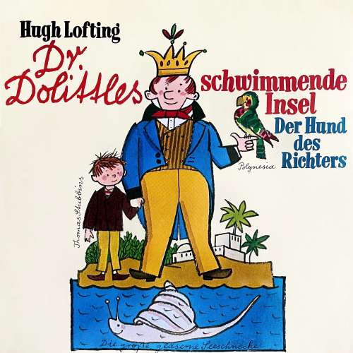 Cover von Dr. Dolittle -  Folge 2 - Dr. Dolittles schwimmende Insel / Der Hund des Richters