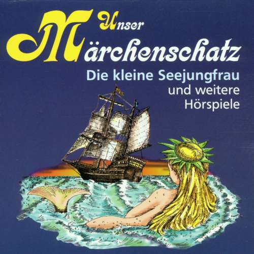 Cover von Hans Christian Andersen - Unser Märchenschatz - Die kleine Meerjungfrau