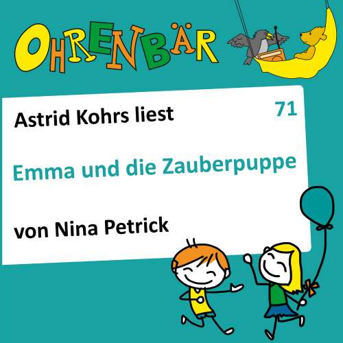 Cover von Nina Petrick - Ohrenbär - eine OHRENBÄR Geschichte - Folge 71 - Emma und die Zauberpuppe