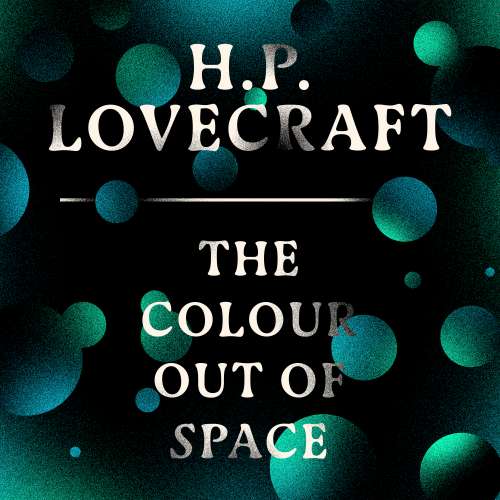 Cover von H. P. Lovecraft - The Colour Out of Space