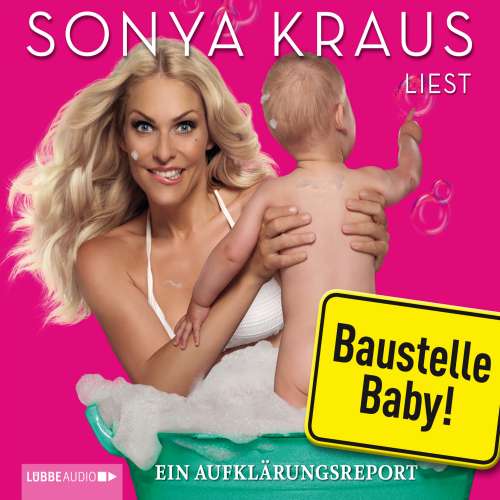 Cover von Sonya Kraus - Baustelle Baby