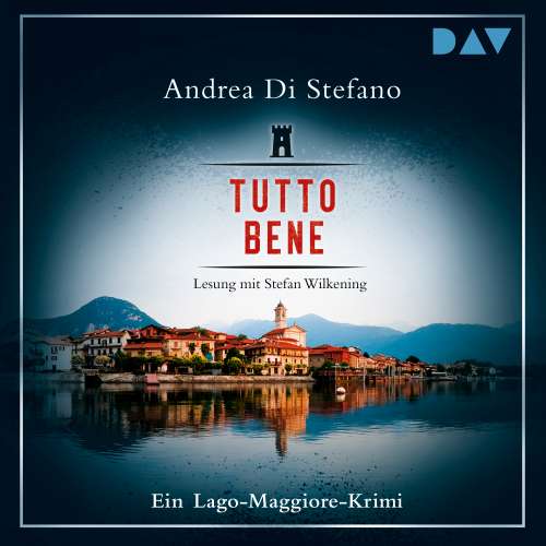 Cover von Andrea di Stefano - Tutto Bene - Ein Lago-Maggiore-Krimi