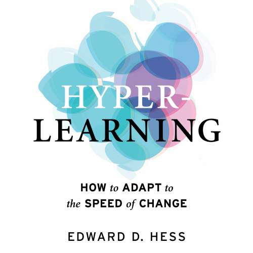 Cover von Edward D. Hess - Hyper-Learning - How to Adapt to the Speed of Change