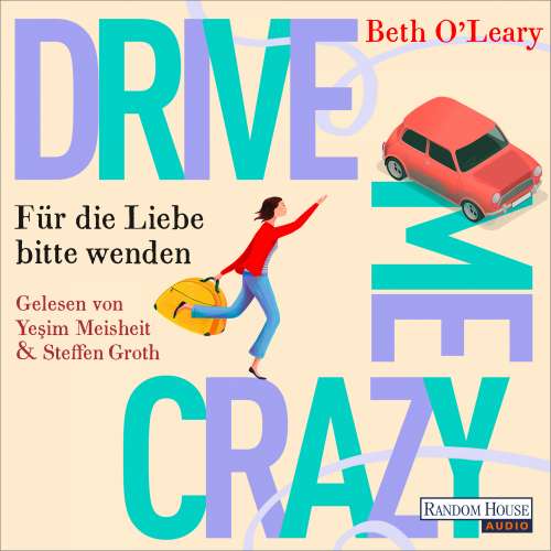 Cover von Beth O'Leary - Drive Me Crazy - Für die Liebe bitte wenden - Für die Liebe bitte wenden