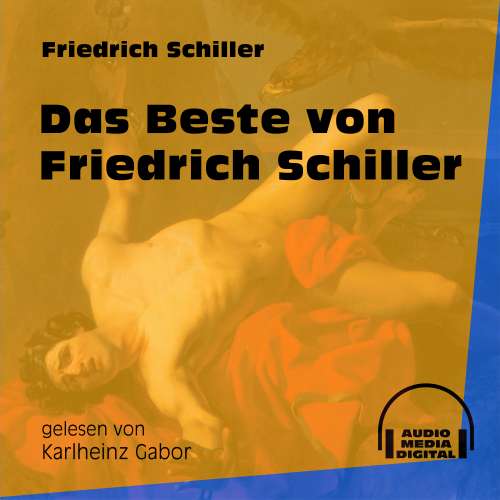 Cover von Friedrich Schiller - Das Beste von Friedrich Schiller