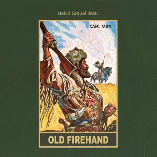 Cover von Karl May - Karl Mays Gesammelte Werke - Band 71 - Old Firehand