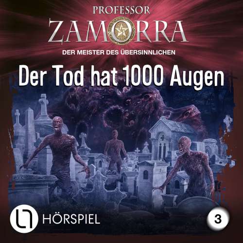 Cover von Professor Zamorra Hörspiele - Folge 3 - Der Tod hat 1000 Augen