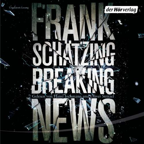 Cover von Frank Schätzing - Breaking News