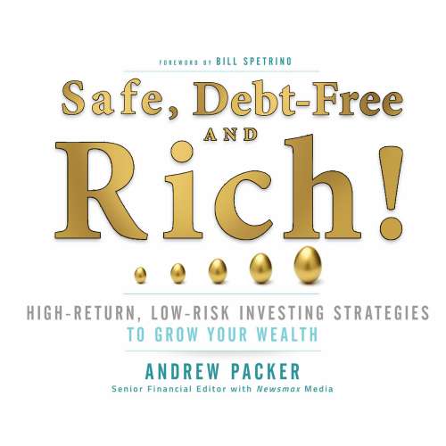 Cover von Andrew Packer - Safe, Debt-Free, and Rich! - High-Return, Low-Risk Investing Strategies That Can Make You Wealthy