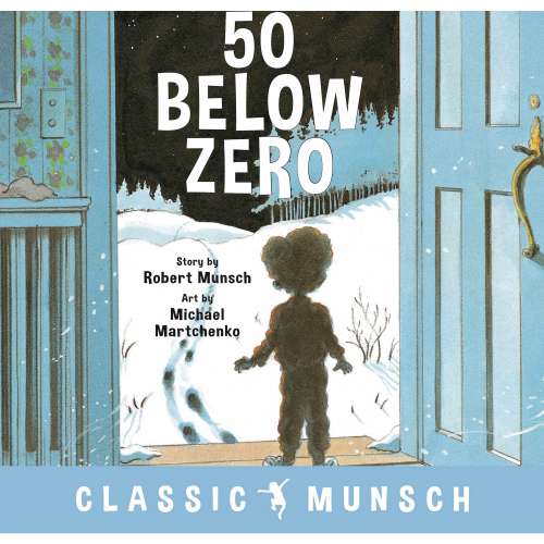 Cover von Robert Munsch - 50 Below Zero - Classic Munsch Audio