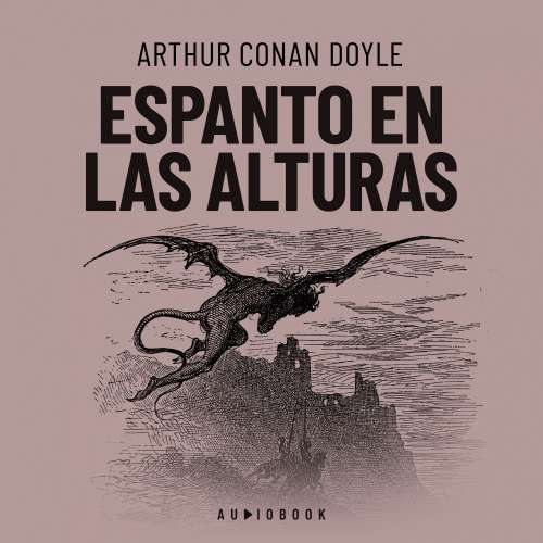 Cover von Arthur Conan Doyle - Espanto en las alturas