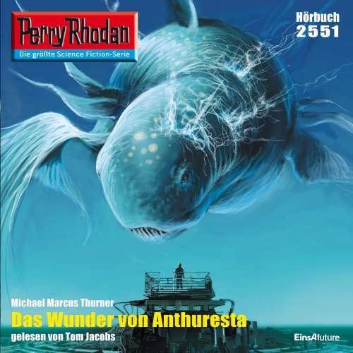 Cover von Michael Marcus Thurner - Perry Rhodan - Erstauflage 2551 - Das Wunder von Anthuresta
