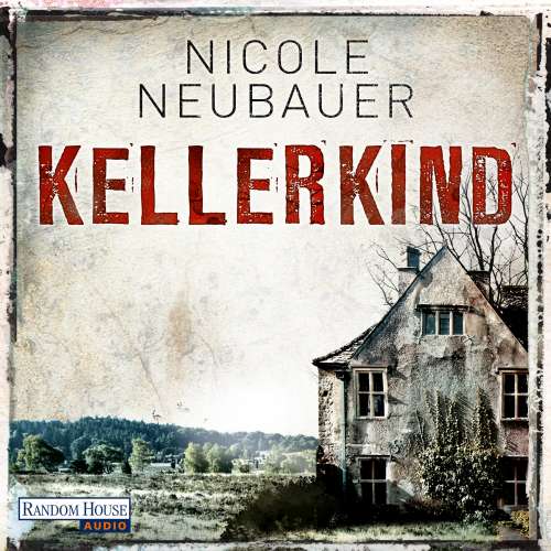 Cover von Nicole Neubauer - Kellerkind