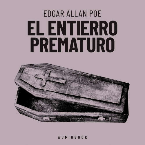 Cover von Edgard Allan Poe - El entierro prematuro