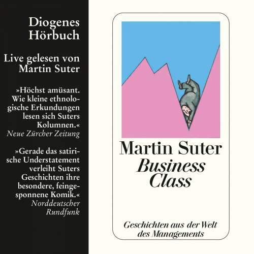Cover von Martin Suter - Business Class 1 - Business Class - Geschichten aus der Welt des Managements