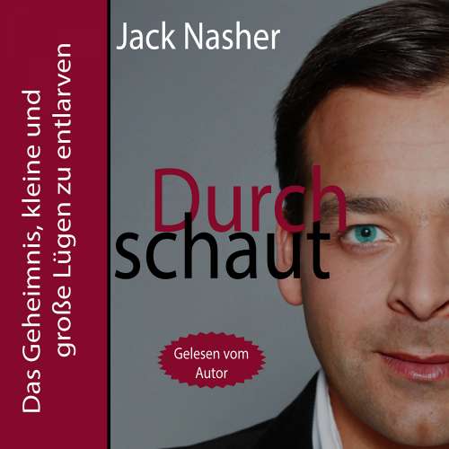 Cover von Jack Nasher - Durchschaut - Das Geheimnis, kleine und große Lügen zu entlarven