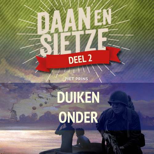 Cover von Piet Prins - Daan en Sietze-serie - Deel 2 - Daan en Sietze duiken onder